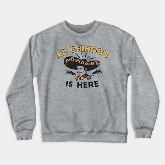 El Chingon Is Here // Funny Mexican Vaquero Vintage Stamp Crewneck Sweatshirt by SLAG_Creative